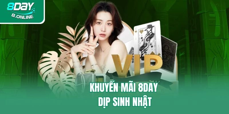Khuyến mãi 8day dịp sinh nhật